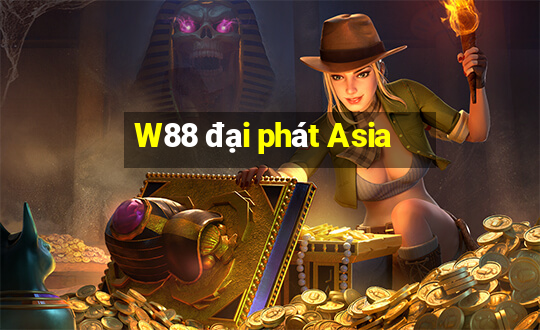 W88 đại phát Asia