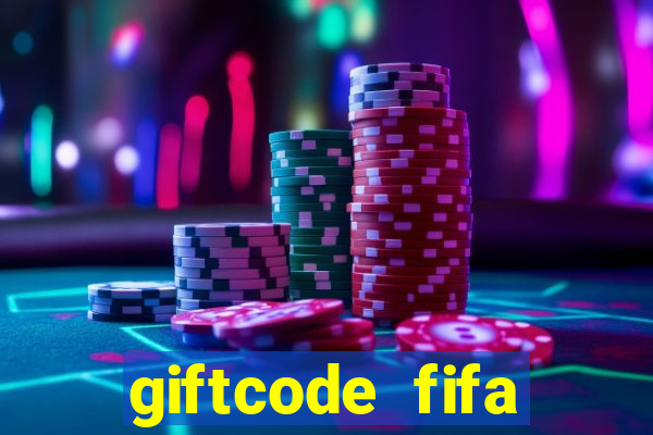 giftcode fifa online 3