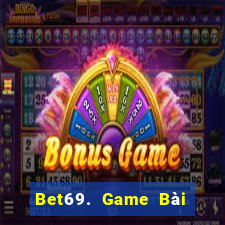 Bet69. Game Bài Mậu Binh