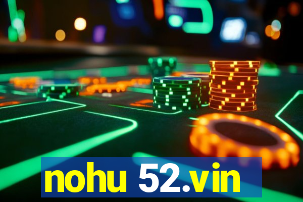 nohu 52.vin