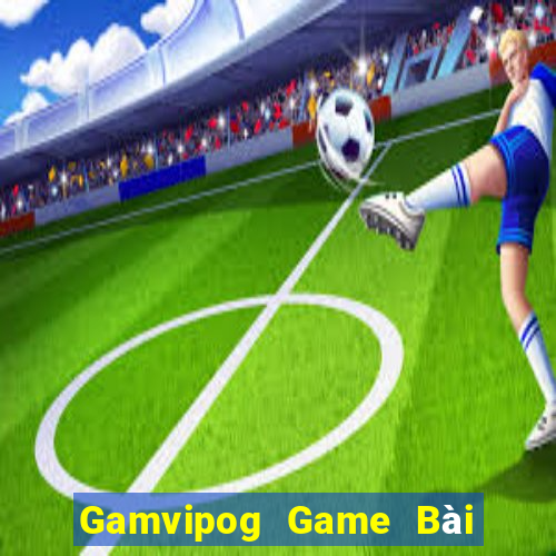 Gamvipog Game Bài Khuyến Mãi