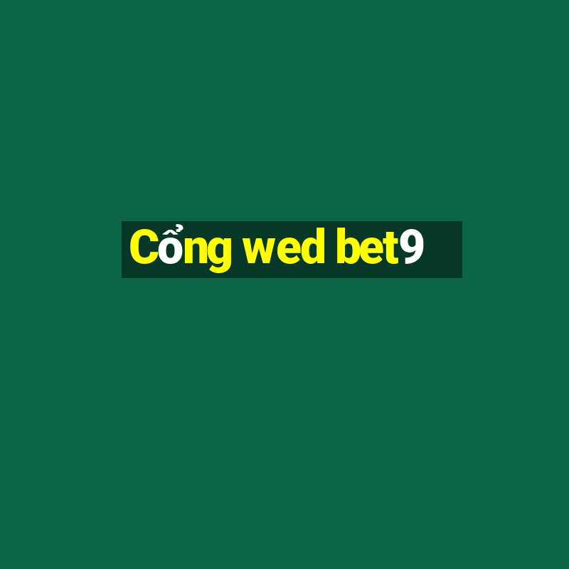 Cổng wed bet9