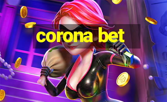 corona bet