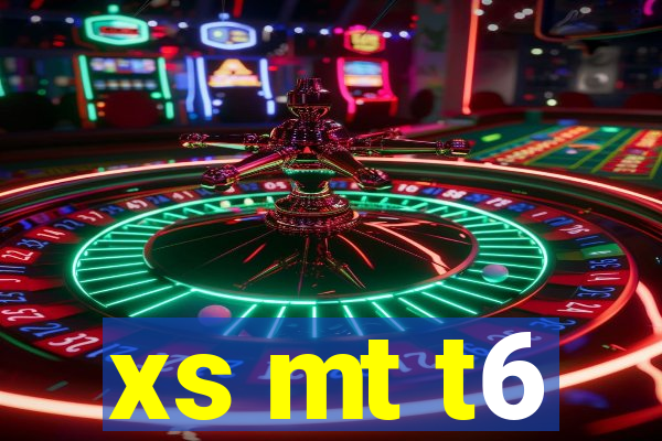 xs mt t6