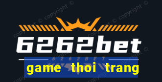 game thoi trang thai lan