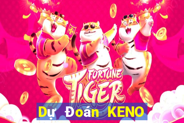 Dự Đoán KENO ngày 25