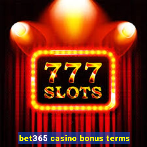 bet365 casino bonus terms