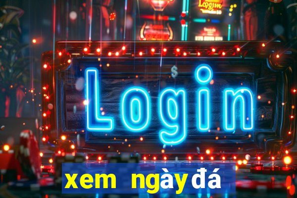 xem ngày đá gà âm lịch