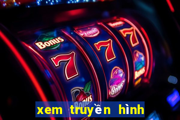 xem truyền hình trực tiếp xổ số miền bắc