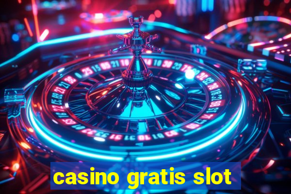 casino gratis slot