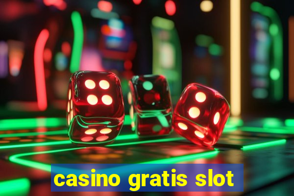 casino gratis slot