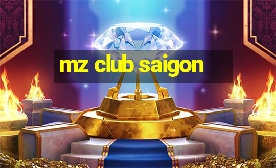 mz club saigon