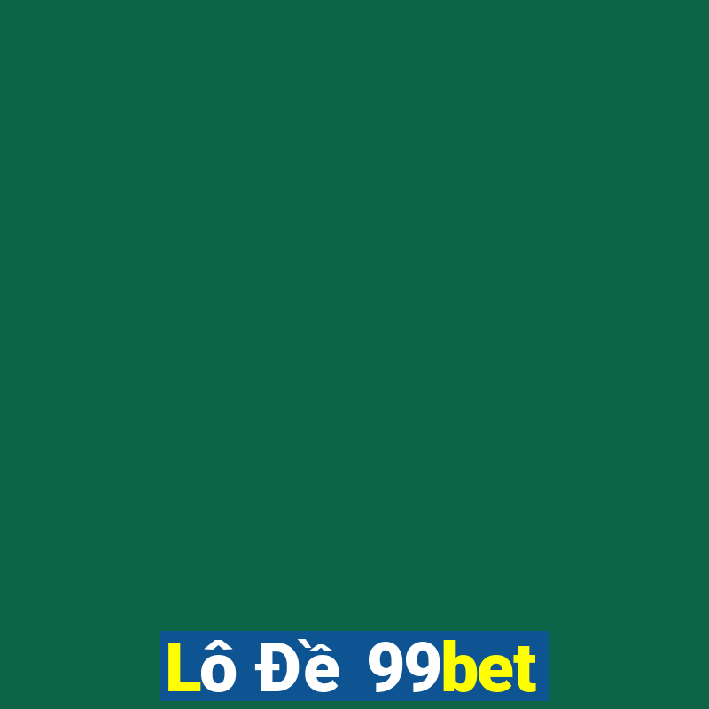 Lô Đề 99bet