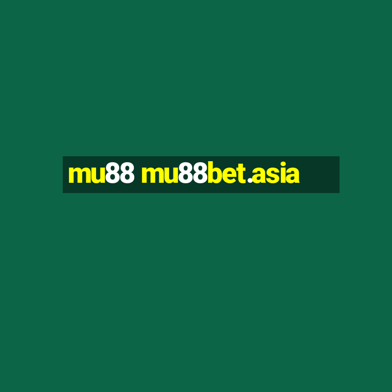 mu88 mu88bet.asia