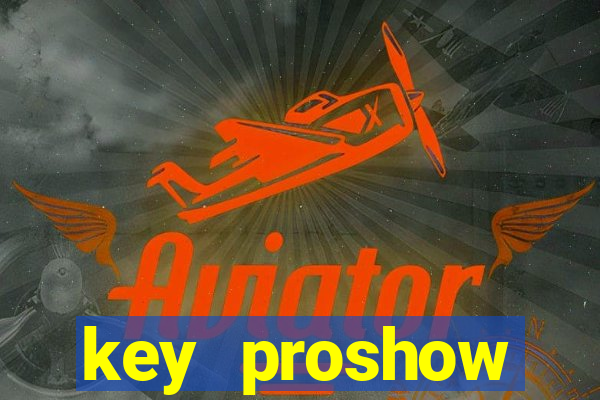 key proshow producer 9.0.3776