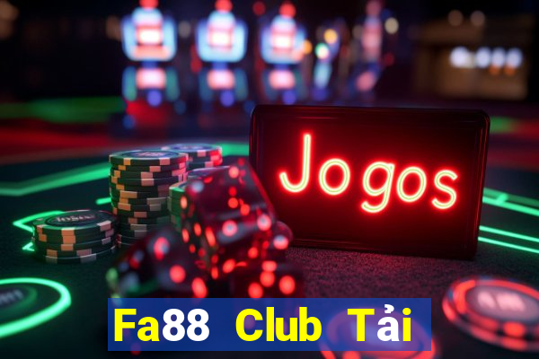 Fa88 Club Tải Game Bài B52