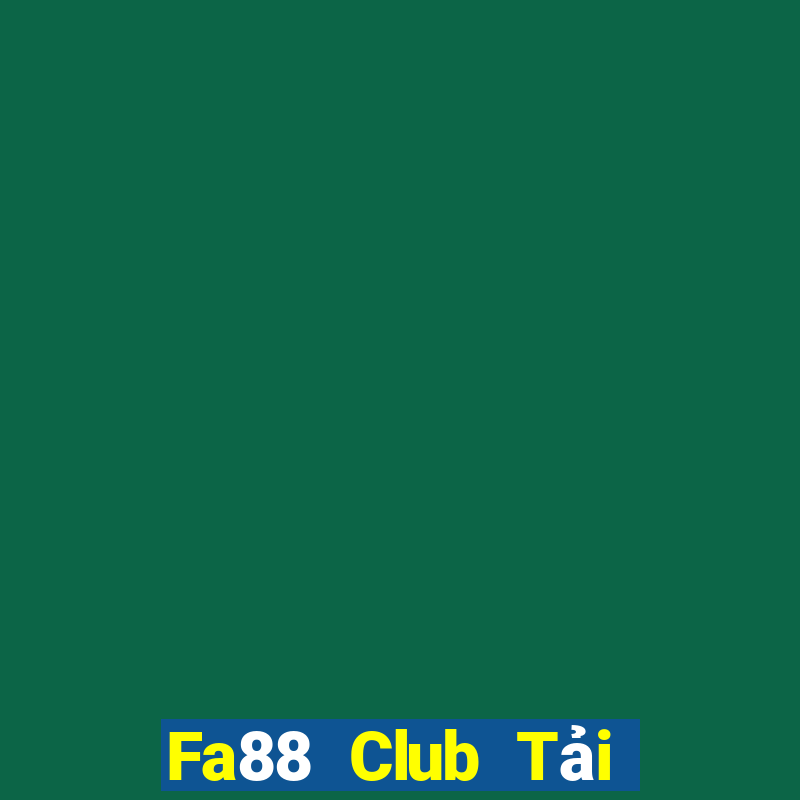 Fa88 Club Tải Game Bài B52