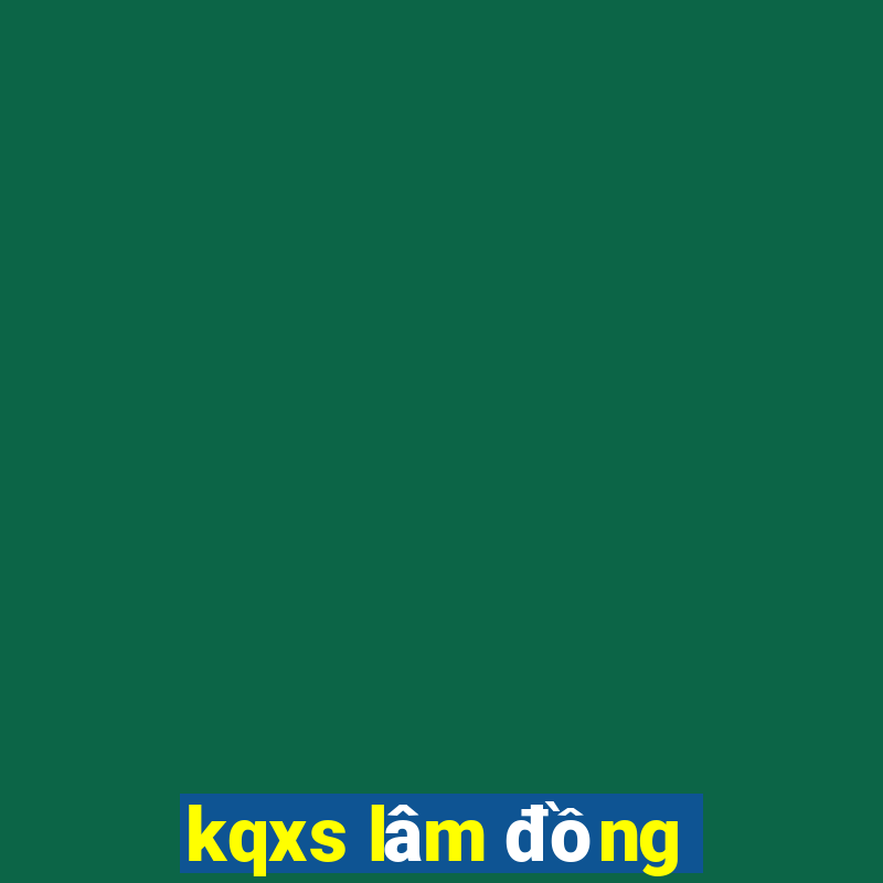 kqxs lâm đồng