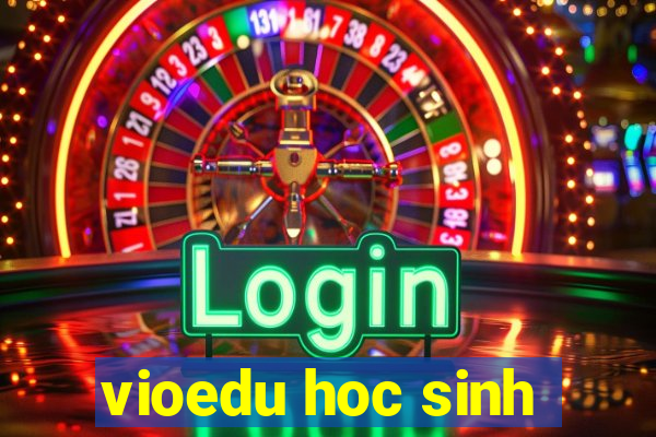 vioedu hoc sinh