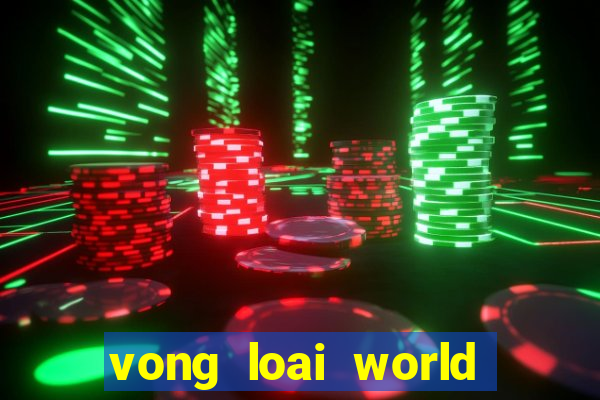 vong loai world cup chau a 2024