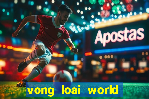 vong loai world cup chau a 2024