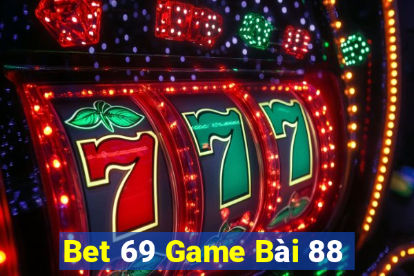 Bet 69 Game Bài 88