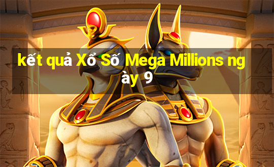 kết quả Xổ Số Mega Millions ngày 9