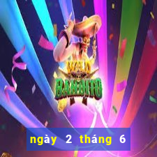 ngày 2 tháng 6 xổ số gia lai