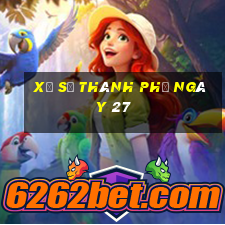 xổ số thành phố ngày 27