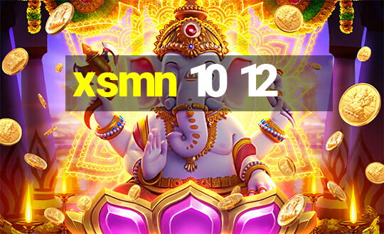 xsmn 10 12