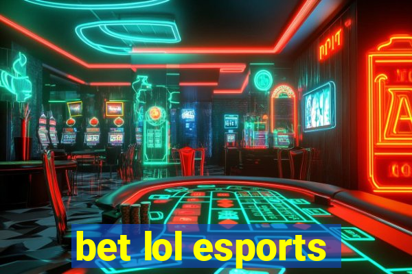 bet lol esports