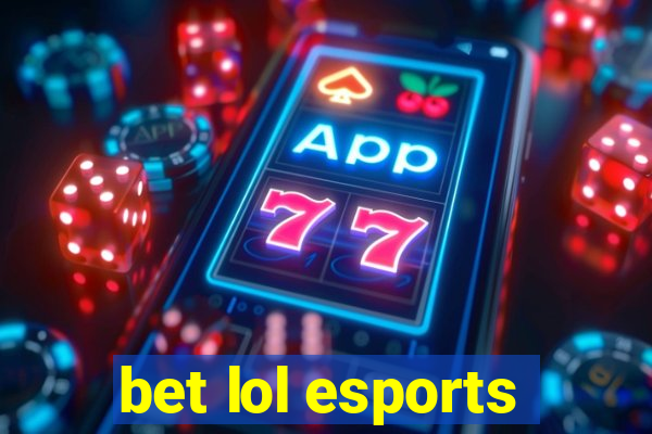 bet lol esports