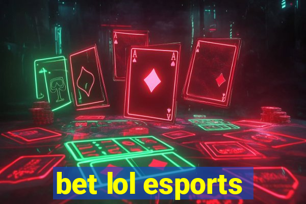 bet lol esports