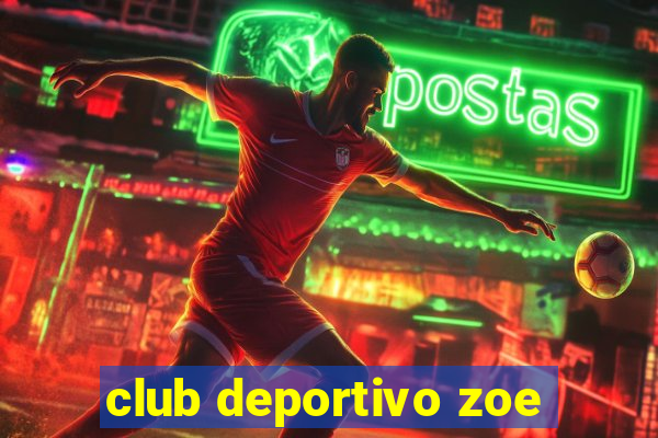 club deportivo zoe