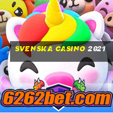 svenska casino 2021