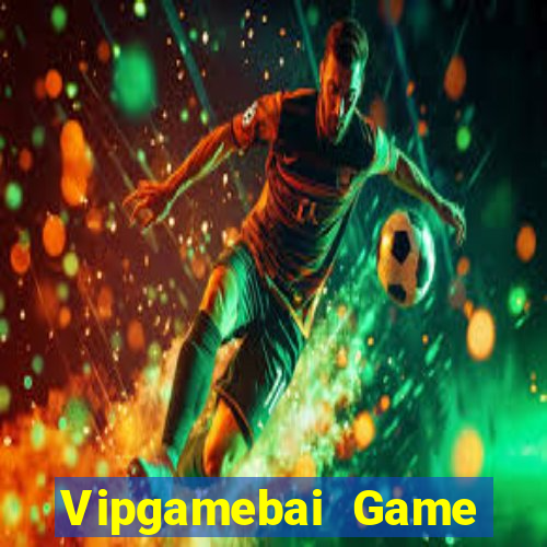 Vipgamebai Game Bài 2024