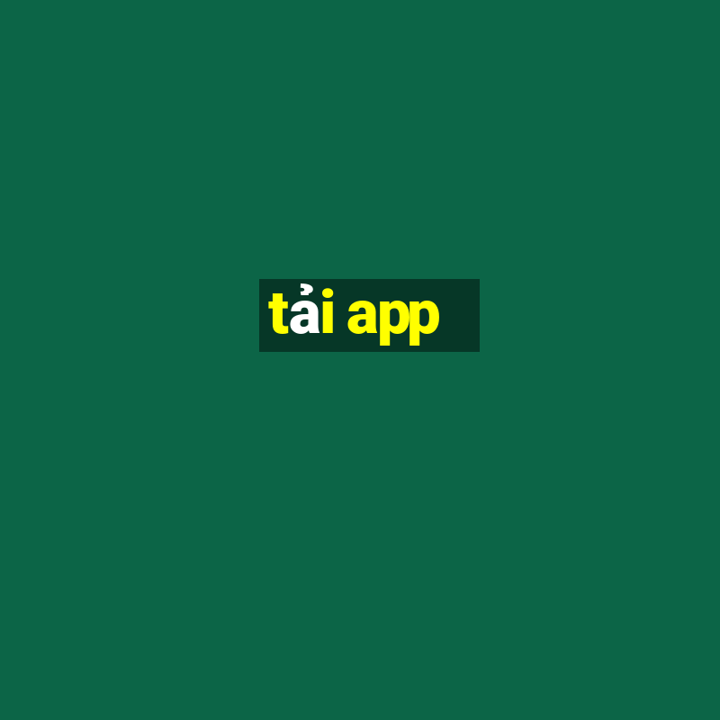 tải app