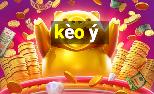 kèo ý