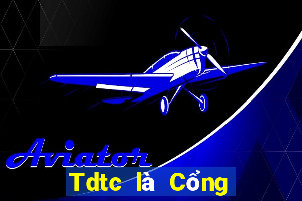 Tdtc là Cổng Game Đổi Thưởng UY Tín