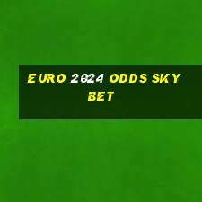 euro 2024 odds sky bet