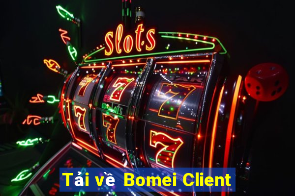 Tải về Bomei Client