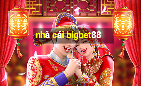 nhà cái bigbet88