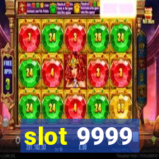 slot 9999