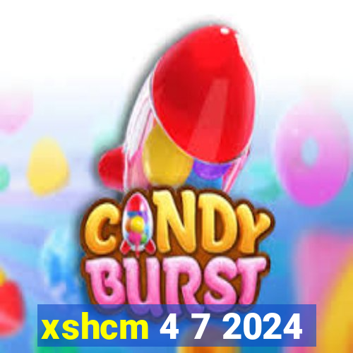 xshcm 4 7 2024