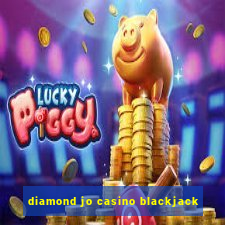 diamond jo casino blackjack