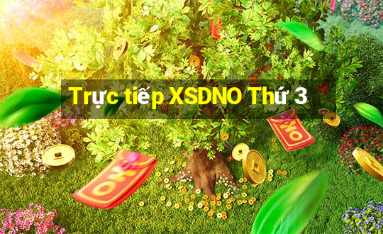 Trực tiếp XSDNO Thứ 3