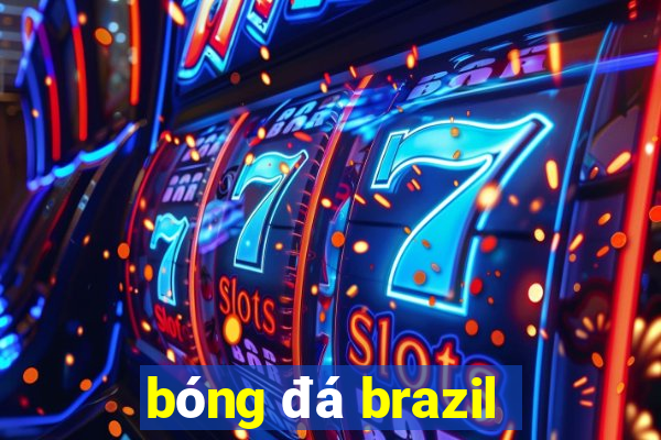 bóng đá brazil