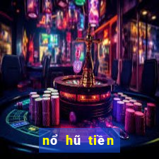 nổ hũ tiền vào như lũ