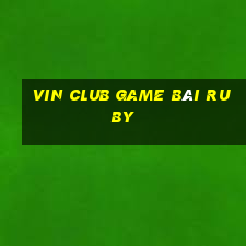 Vin Club Game Bài Ruby