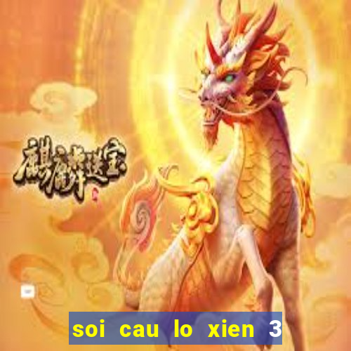 soi cau lo xien 3 mien bac